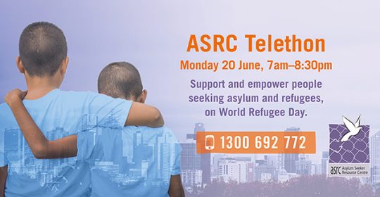 The ASRC telethon on World Refugee Day, 20 June.