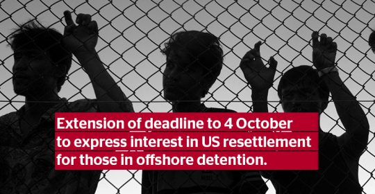 Extension of deadline to 4 October to express interest in US resettlement program
