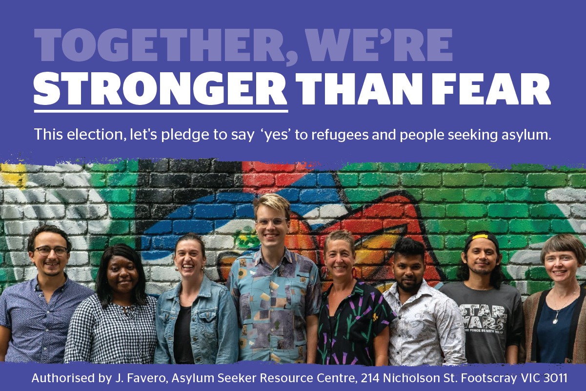 Together, we're stronger than fear. This election, let's pledge to say 'yes' to refugees and people seeking asylum.